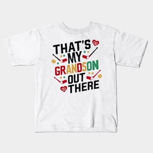 That's My Grandson Out There Hockey Grandma Mother's Day Kids T-Shirt